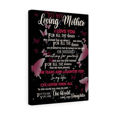 I Love You For All The Times - Gift To Mom From Daughter - Matte Canvas, Canvas Prints