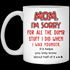 Mom I'm Sorry For All The Dumb Stuff I Did When I Was Younger Mug Gift For Mom