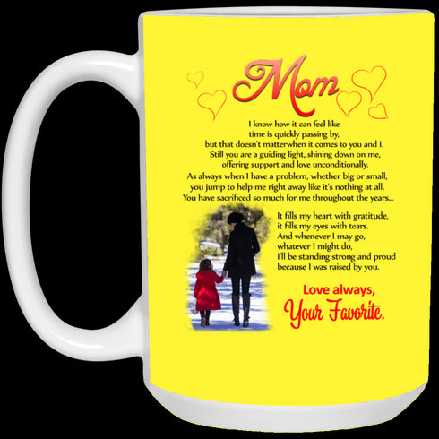 Mom I Know How It Can Feel Like Your Favorite Mug Meaningful Gift For Mom