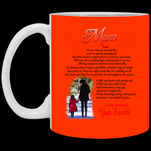 Mom I Know How It Can Feel Like Your Favorite Mug Meaningful Gift For Mom