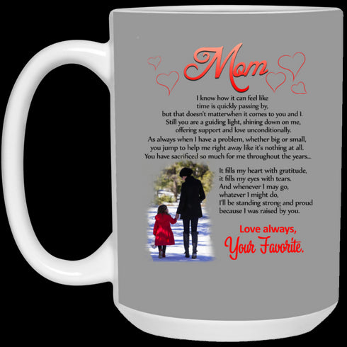 Mom I Know How It Can Feel Like Your Favorite Mug Meaningful Gift For Mom