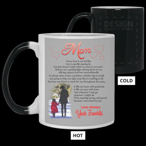 Mom I Know How It Can Feel Like Your Favorite Mug Meaningful Gift For Mom