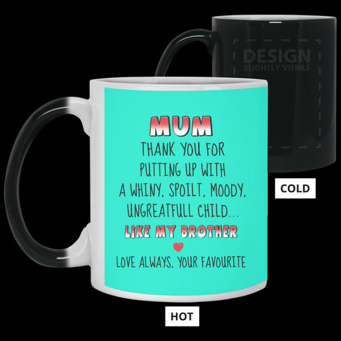 Mom Thanks For Putting Up With A Child Like My Brother Mug