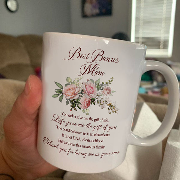 Gift For Bonus Mom Life Gave Me The Gift Of You Mug