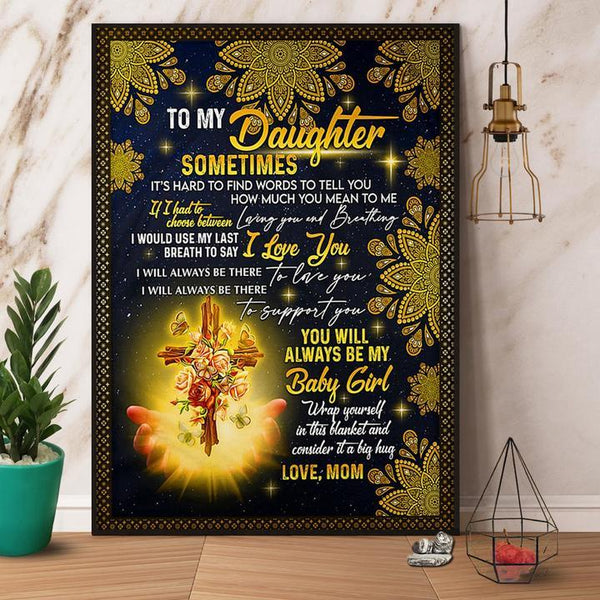 Mom Love To My Daughter You Will Always Be My Baby Girl Best Idea Gift For Mother's Day For Family Wall Art Home Decor Canvas Prints Matte Canvas